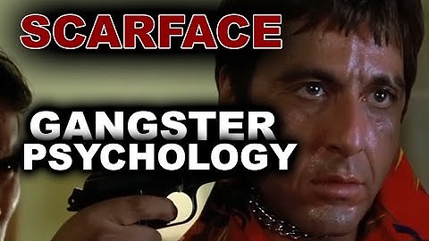 Gangster psychology - SCARFACE - Tony Montana character analysis - Rob Ager / Collative Learning