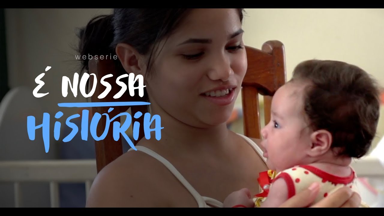 É Nossa História - Ep. 1 - Adolescentes Grávidas