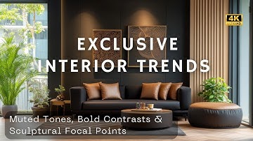 Exclusive Interior Trends 2026: Muted Tones, Bold Contrasts & Sculptural Focal Points