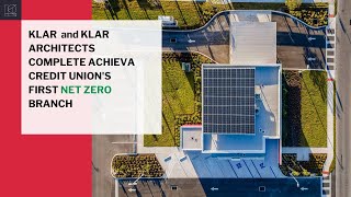 Klar And Klar Architects Finish Achieva Credit Unions First Net Zero Branch