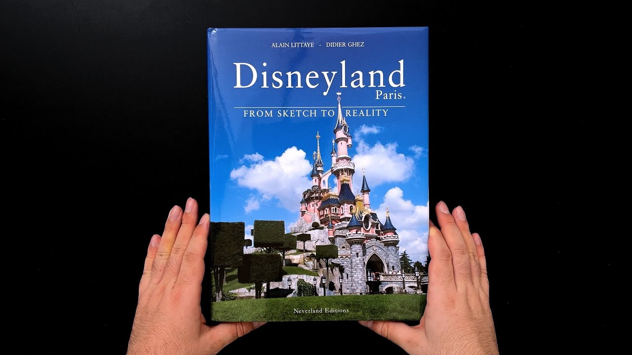 Disneyland Paris: From Sketch to Reality | Book Review - YouTube