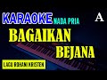 BAGAIKAN BEJANA - NADA PRIA A | KARAOKE / LIRIK | LAGU ROHANI KRISTEN