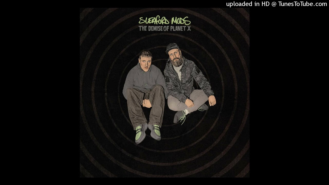 SLEAFORD MODS   -Kill List