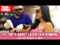 My Laser Hair Removal treatment for Ingrown Hair | 10 FAQs answered