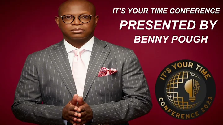 Benny Pough Production.Its your time conference