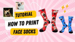 How to Make Face Socks (Full Process) | Step-by-Step Face Sock Printing Guide