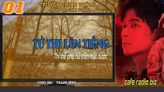 (Tập 01 full)  Truyện Pháp Y Tần Minh - tử thi lên tiếng - Xác nữ nhân | Truyện trinh thám pháp y