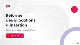 ONEM: Réforme des allocations d'insertions - sit. 3 : date d'admission avant 02.01.2023