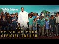 The Price of Free - Official Trailer