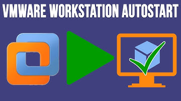 How to Configure Virtual Machines to Start With the Host PC in VMware Workstation 17