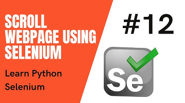 #12 Scroll webpage using selenium | Python Selenium Tutorials in Hindi