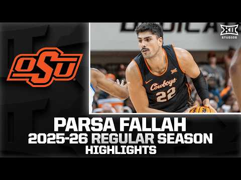 Oklahoma State's Parsa Fallah Regular Season Highlights | 2025-26 Big 12 Basketball