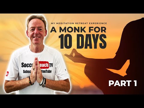 SoccerCoachTV - A MONK FOR 10 DAYS.