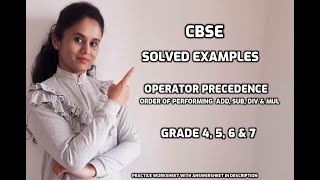 Solved Examples of Operator Precedence | CBSE Mathematics Grade 4, 5, 6 & 7 | Common core Maths |
