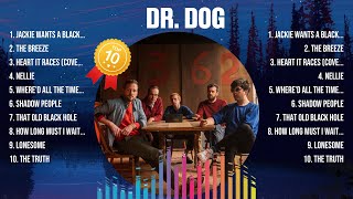 Dr. Dog The Best Music Of All Time ▶️ Full Album ▶️ Top 10 Hits Collection