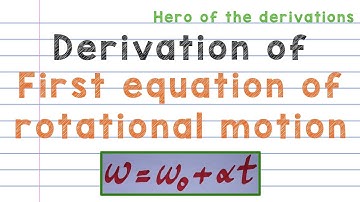 Derivation of first equation of rotational motion • HERO OF THE DERIVATIONS.