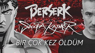 Bir Çok Kez Öldüm - Berserk X Sagopa Kajmer