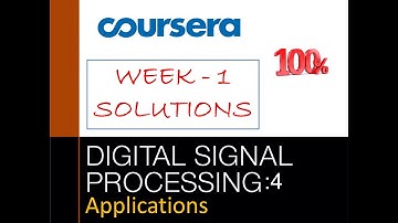 Coursera: Digital Signal Processing 4: Applications | Week 1 Quiz Answers