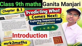 Details Introduction to Sequences: Class 9 Math Chapter 8 Exploration and Progression Videos News