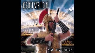 Centvrion - 2002 - Non Plus Ultra (Thrash Power Metal)