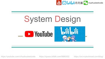 系统设计面试 How to design Youtube⧸Bilibili ? - System Design EP2 花花酱