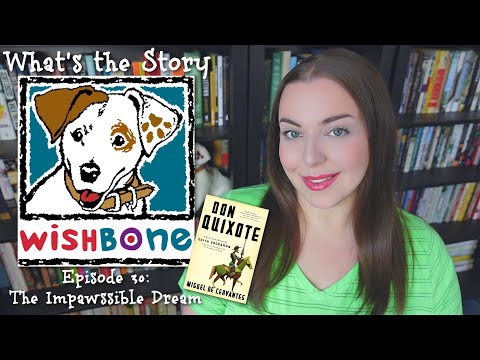 Don Quixote by Miguel de Cervantes | What's the Story, Wishbone? thumbnail