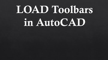 Load ToolBars in AutoCAD