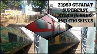 22953 GUJARAT SUPERFAST EXPRESS || STATION SKIPS & CROSSINGS || WESTERN RAILWAY