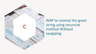 WAP to reverse the given string using recursive method Without swapping
