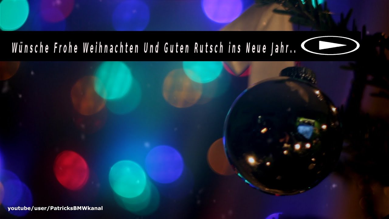 Frohe weihnachten und einen guten rutsch ins neue jahr! Wünsche Frohe Weihnachten Und Guten Rutsch ins Neue Jahr.. - YouTube