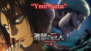 Featured image of post Attack On Titan Ymir Sama / Um this episode explains all of season 4, about the ymir&#039;s people and the titans.