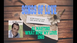 Watch Al Martino What Now My Love video