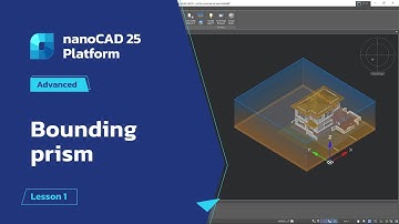 Bounding prism - nanoCAD Advanced Tutorial - Lesson 1