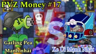 Plants vs Zombies Money #17: Gatling gun mạnh nhất đối đầu với Xe ủi mạnh nhất !!!