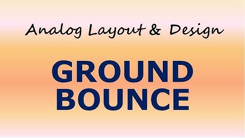 GROUND BOUNCE