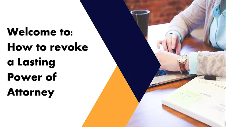 How to revoke a Lasting Power of Attorney
