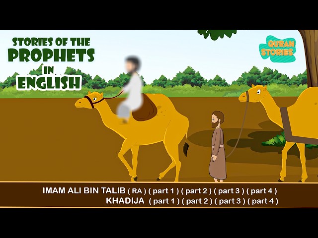 Prophet Stories In English | Prophet Hazrat Imam Ali Bin Talib (RA) Story & Khadija(RA)