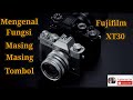 Fujifilm XT30 fungsi tombol pintas