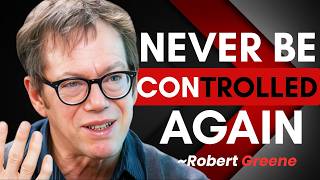 The Psychology of Becoming Impossible to Manipulate! | Robert Greene Motivation