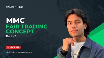 MMC : FTC - FAIR TRADING CONCEPT (PART 3)