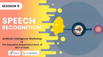 Session 5: Speech Recognition | CBSE AI Skill Course Sessions