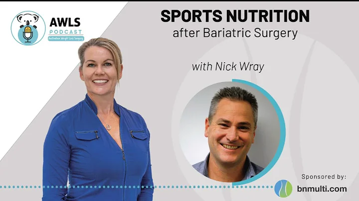 Sports Nutrition After Bariatric Surgery - Nick Wr...