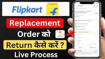 Flipkart Replacement Order Ko Return Kaise Kare | Flipkart Replacement Order Return Process 2024