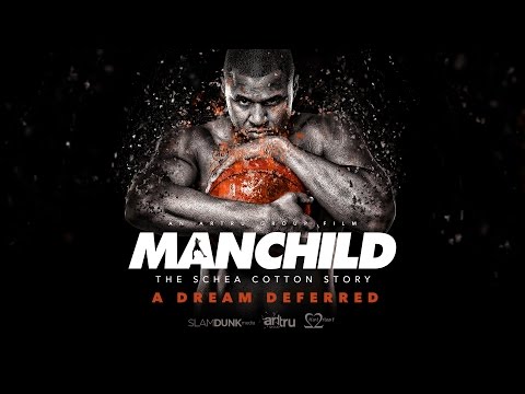 "Manchild" The Schea Cotton Story: A Dream Deferred - Official Trailer