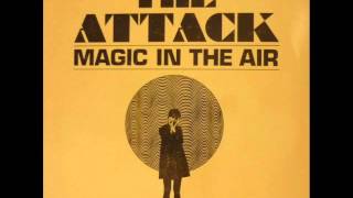 The Attack - Magic in the Air  .1967