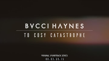 TO COSY CATASTROPHE Soundtrack / BVCCI HAYNES