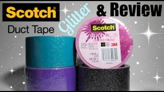 *NEW* Scotch Glitter Duct Tapes & Review!!