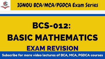 BCS-012: Basic Mathematics Revision | IGNOU BCA / MCA Exam Prep | #ignouexampreparation #ignouexams