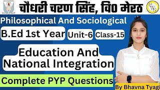National integration| Philosophical And Sociological | For B.ed|class-14 |Unit-6 | By Bhavna Tyagi