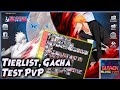 TIERLIST , GACHA LAGI , Test PVP w/ KURA2 TEAM 🔥 BLEACH BLOOD WAR